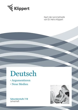 Abbildung von Weiß / Kuhnigk | Argumentieren / Neue Medien. Lehrerheft (7. und 8. Klasse) | 1. Auflage | 2012 | beck-shop.de
