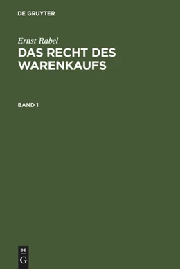 Abbildung von Rabel | Ernst Rabel: Das Recht des Warenkaufs. Band 1 | 1. Auflage | 1964 | beck-shop.de