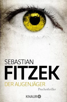 Abbildung von Fitzek | Der Augenjäger | 1. Auflage | 2012 | beck-shop.de