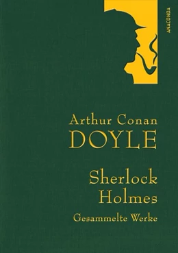 Abbildung von Doyle | Sherlock Holmes - Gesammelte Werke (Iris®-LEINEN mit goldener Schmuckprägung) | 1. Auflage | 2012 | beck-shop.de