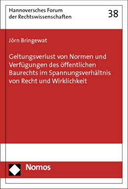 Abbildung von Bringewat | Geltungsverlust von Normen und Verfügungen des öffentlichen Baurechts im Spannungsverhältnis von Recht und Wirklichkeit | 1. Auflage | 2012 | beck-shop.de