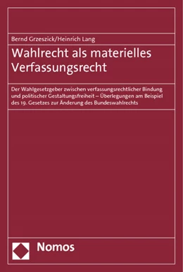 Abbildung von Grzeszick / Lang | Wahlrecht als materielles Verfassungsrecht | 1. Auflage | 2012 | beck-shop.de