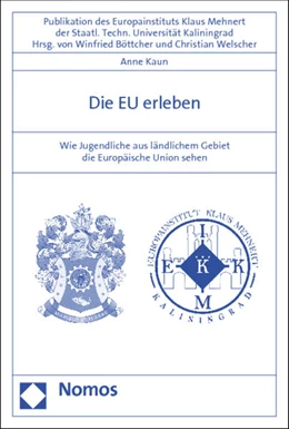 Abbildung von Kaun | Die EU erleben | 1. Auflage | 2012 | beck-shop.de