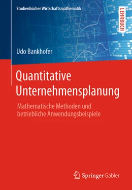 Abbildung von Bankhofer | Quantitative Unternehmensplanung | 1. Auflage | 2022 | beck-shop.de