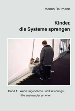 Abbildung von Baumann | Kinder, die Systeme sprengen | 4. Auflage | 2019 | beck-shop.de
