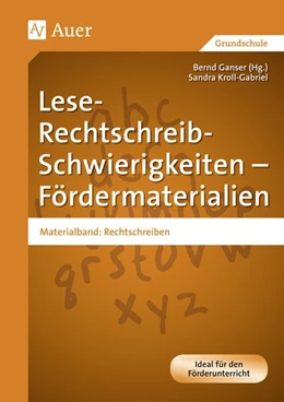 Abbildung von Kroll-Gabriel / Ganser | Lese-Rechtschreib-Schwierigkeiten - Fördermaterialien | 6. Auflage | 2024 | beck-shop.de