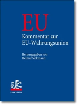 Abbildung von Siekmann (Hrsg.) | EU • Kommentar zur EU-Währungsunion | 1. Auflage | 2013 | beck-shop.de