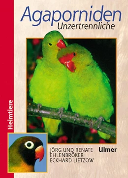 Abbildung von Ehlenbröker / Lietzow | Agaporniden | 1. Auflage | 2001 | beck-shop.de