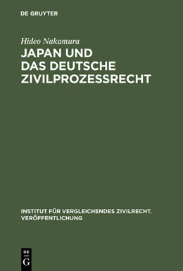 Abbildung von Nakamura | Japan und das deutsche Zivilprozessrecht | 1. Auflage | 2009 | 17 | beck-shop.de