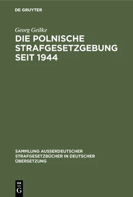 Abbildung von Geilke | Die Polnische Strafgesetzgebung seit 1944 | 1. Auflage | 1955 | 70 | beck-shop.de