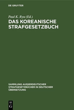 Abbildung von Ryu | Das Koreanische Strafgesetzbuch | 1. Auflage | 1968 | 89 | beck-shop.de