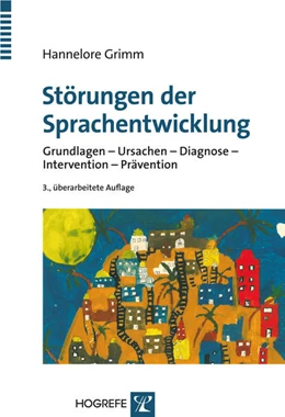 Abbildung von Grimm | Störungen der Sprachentwicklung | 3. Auflage | 2012 | beck-shop.de