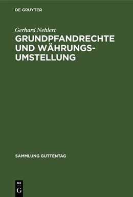 Abbildung von Nehlert | Grundpfandrechte und Währungsumstellung | 1. Auflage | 1951 | 239 | beck-shop.de