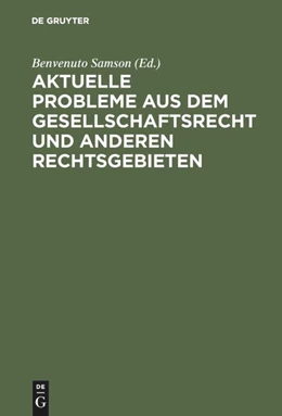 Abbildung von Samson | Aktuelle Probleme aus dem Gesellschaftsrecht und anderen Rechtsgebieten | 1. Auflage | 1959 | beck-shop.de
