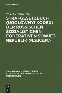 Abbildung von Gallas | Strafgesetzbuch (Ugolownyi Kodex) der Russischen Sozialistichen Föderativen Sowjet-Republik (R.S.F.S.R.) | 1. Auflage | 1931 | 49 | beck-shop.de