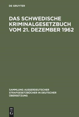 Abbildung von Das schwedische Kriminalgesetzbuch vom 21. Dezember 1962 | 1. Auflage | 1976 | 96 | beck-shop.de