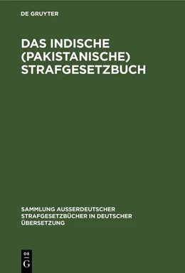 Abbildung von Das Indische (pakistanische) Strafgesetzbuch | 1. Auflage | 1954 | 64 | beck-shop.de