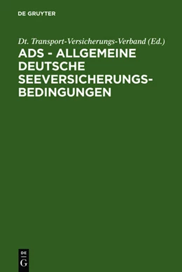 Abbildung von Dt. Transport-Versicherungs-Verband | ADS - Allgemeine Deutsche Seeversicherungs-Bedingungen | 1. Auflage | 1985 | beck-shop.de