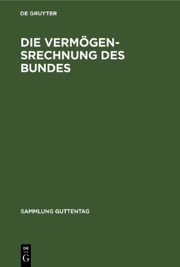 Abbildung von Die Vermögensrechnung des Bundes | 2. Auflage | 1963 | 241 | beck-shop.de