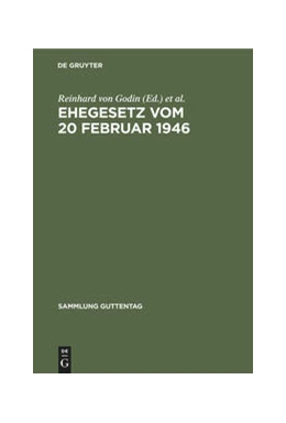 Abbildung von Godin | Ehegesetz vom 20 Februar 1946 | 2. Auflage | 1950 | 230 | beck-shop.de