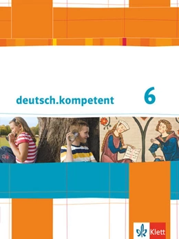 Abbildung von deutsch.kompetent. Schülerbuch mit Onlineangebot 6. Klasse | 1. Auflage | 2019 | beck-shop.de