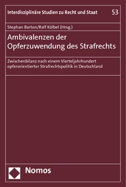 Abbildung von Barton / Kölbel | Ambivalenzen der Opferzuwendung des Strafrechts | 1. Auflage | 2012 | 53 | beck-shop.de