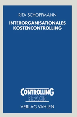 Abbildung von Schoppmann | Interorganisationales Kostencontrolling | 1. Auflage | 2005 | beck-shop.de