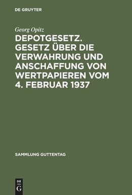 Abbildung von Opitz | Depotgesetz. Gesetz über die Verwahrung und Anschaffung von Wertpapieren vom 4. Februar 1937 | 2. Auflage | 1955 | 203 | beck-shop.de