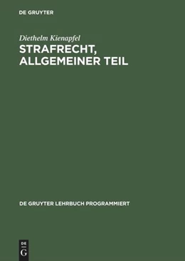 Abbildung von Kienapfel | Strafrecht, Allgemeiner Teil | 4. Auflage | 1984 | beck-shop.de