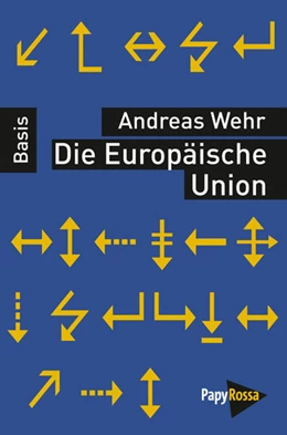 Abbildung von Wehr | Die Europäische Union | 3. Auflage | 2018 | beck-shop.de