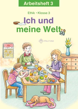 Abbildung von Köhler | Ich und meine Welt. Ethik Klasse 3 Arbeitsheft. Sachsen, Sachsen-Anhalt | 1. Auflage | 2012 | beck-shop.de