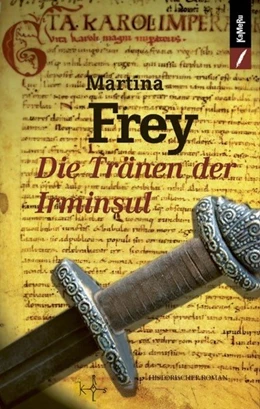 Abbildung von Frey | Die Tränen der Irminsul | 1. Auflage | 2020 | beck-shop.de