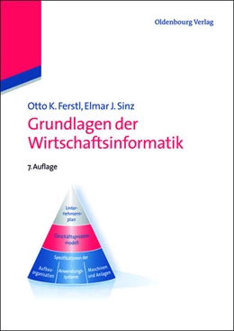 Abbildung von Ferstl / Sinz | Grundlagen der Wirtschaftsinformatik | 7. Auflage | 2012 | beck-shop.de