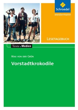 Abbildung von Max von der Grün: Die Vorstadtkrokodile: Lesetagebuch Einzelheft | 1. Auflage | 2001 | beck-shop.de