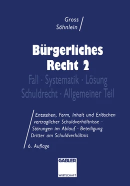 Abbildung von Gross / Söhnlein | Bürgerliches Recht 2 | 6. Auflage | 1994 | beck-shop.de