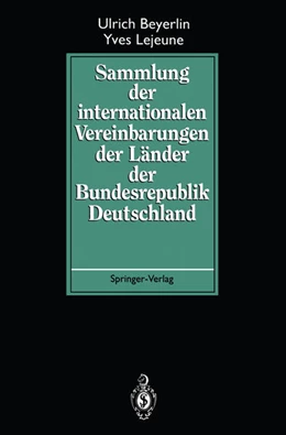 Abbildung von Beyerlin / Lejeune | Sammlung der internationalen Vereinbarungen der Länder der Bundesrepublik Deutschland | 1. Auflage | 2011 | beck-shop.de
