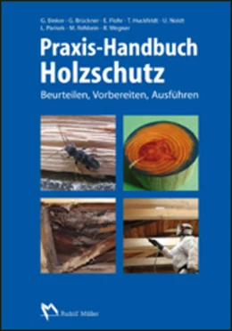 Abbildung von Huckfeldt (Hrsg.) | Praxis-Handbuch Holzschutz | 1. Auflage | 2014 | beck-shop.de