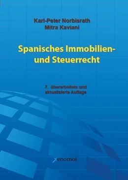 Abbildung von Kaviani / Norbisrath | Spanisches Immobilien- und Steuerrecht | 7. Auflage | 2012 | beck-shop.de