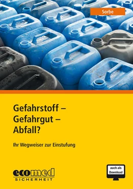 Abbildung von Sorbe | Gefahrstoff - Gefahrgut - Abfall? | 1. Auflage | 2023 | beck-shop.de