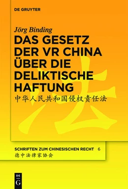 Abbildung von Binding | Das Gesetz der VR China über die deliktische Haftung | 1. Auflage | 2012 | 6 | beck-shop.de