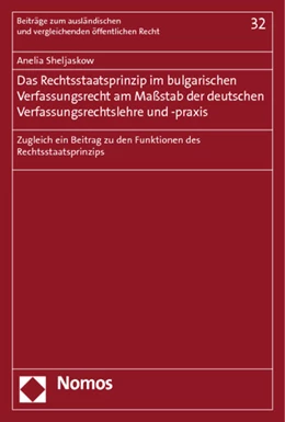 Abbildung von Sheljaskow | Das Rechtsstaatsprinzip im bulgarischen Verfassungsrecht am Maßstab der deutschen Verfassungsrechtslehre und -praxis | 1. Auflage | 2012 | 32 | beck-shop.de