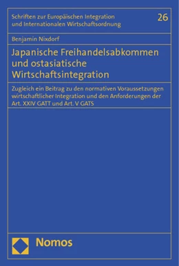 Abbildung von Nixdorf | Japanische Freihandelsabkommen und ostasiatische Wirtschaftsintegration | 1. Auflage | 2012 | 26 | beck-shop.de