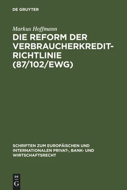 Abbildung von Hoffmann | Die Reform der Verbraucherkredit-Richtlinie (87/102/EWG) | 1. Auflage | 2007 | 20 | beck-shop.de