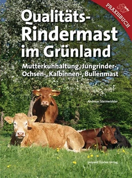 Abbildung von Steinwidder | Qualitäts-Rindermast im Grünland | 1. Auflage | 2012 | beck-shop.de