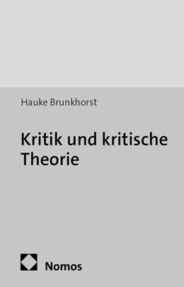 Abbildung von Brunkhorst | Kritik und kritische Theorie | 1. Auflage | 2014 | 23 | beck-shop.de