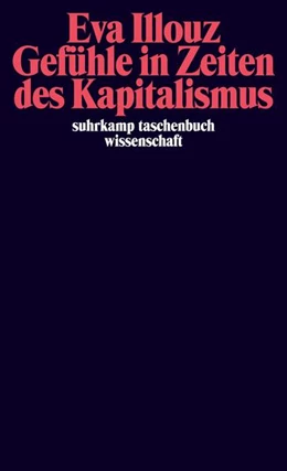 Abbildung von Illouz | Gefühle in Zeiten des Kapitalismus | 9. Auflage | 2007 | beck-shop.de