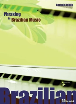 Abbildung von Adolfo | Phrasing in Brazilian Music | 1. Auflage | 2006 | beck-shop.de