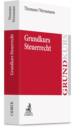 Abbildung von Thiemann / Wernsmann | Grundkurs Steuerrecht | 1. Auflage | 2025 | beck-shop.de