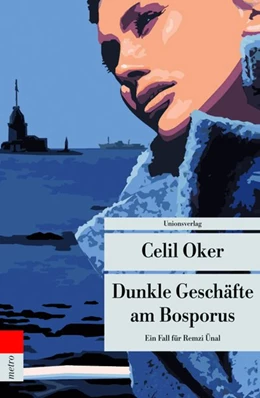 Abbildung von Oker, Celil | Dunkle Geschäfte am Bosporus | 1. Auflage | 2008 | 4 | beck-shop.de