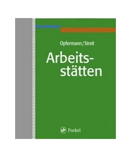 Abbildung von Opfermann / Streit | Arbeitsstätten | 1. Auflage | 2024 | beck-shop.de